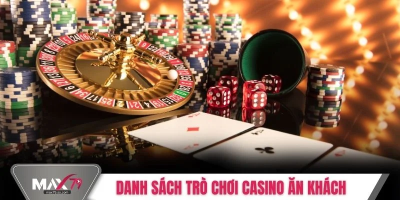 Danh sách trò chơi casino ăn khách