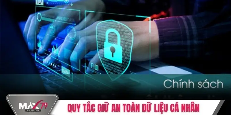 Quy tắc giữ an toàn dữ liệu cá nhân